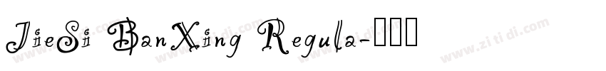 JieSi BanXing Regula字体转换